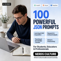 100 Powerful AI Prompts: The Ultimate ChatGPT Prompt Book for Productivity, Learning, Creativity & Business - By Nerds Culture